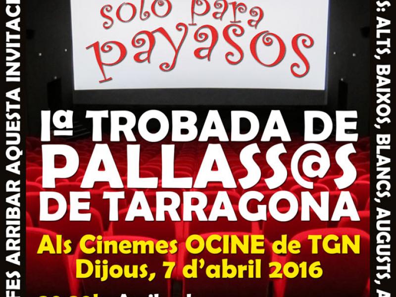 Iª Trobada de Pallassos i Pallasses de Tarragona, el proper 7 d'abril als Ocine